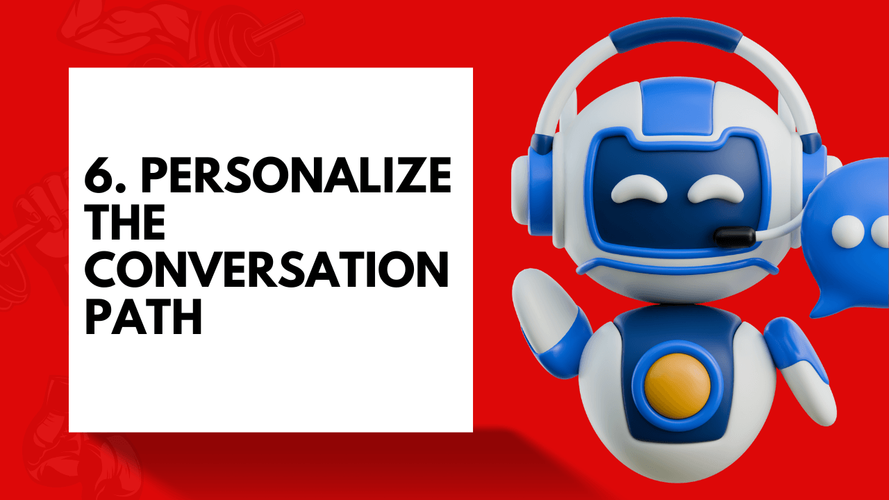 Personalize the conversation path