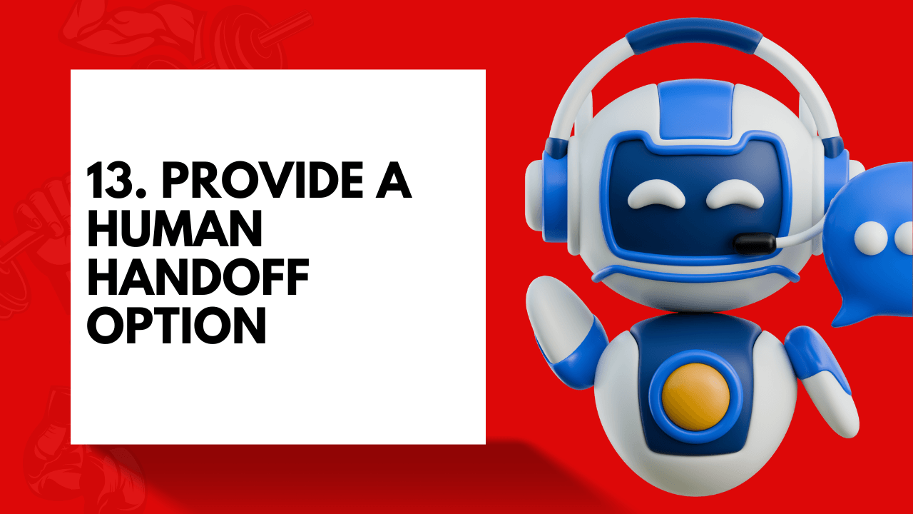 Provide a human handoff option