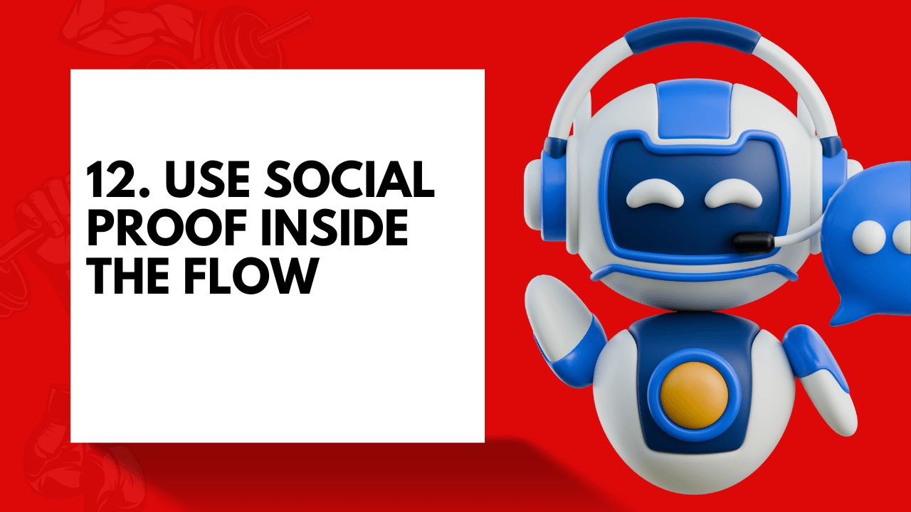 Use social proof inside the flow