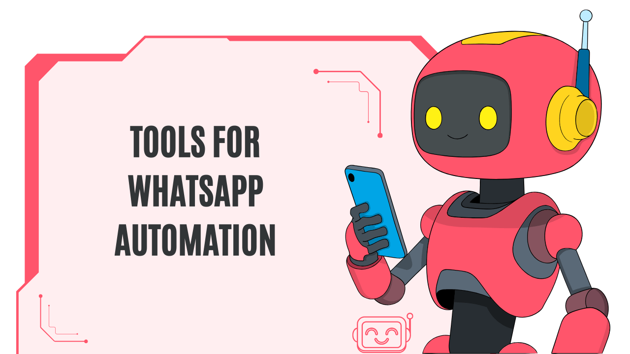 Tools for WhatsApp automation
